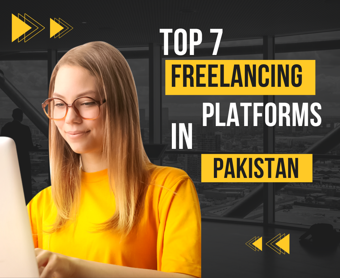 Top 7 Freelancing Platforms in Pakistan